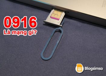Đầu số 0916 là mạng gì? Ý nghĩa phong thủy sim 0916 là gì?