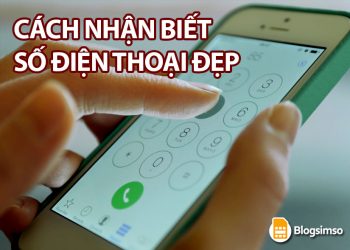 Cách nhận biết số điện thoại như thế nào là đẹp